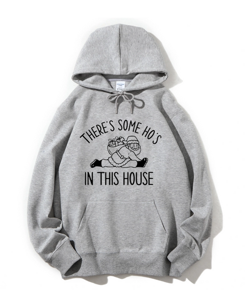 There's Some HO's In The House Classic Hoodie