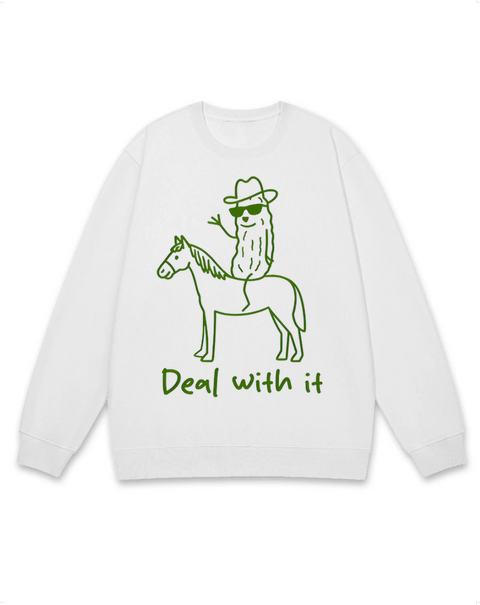 Deal With It Sweatshirt