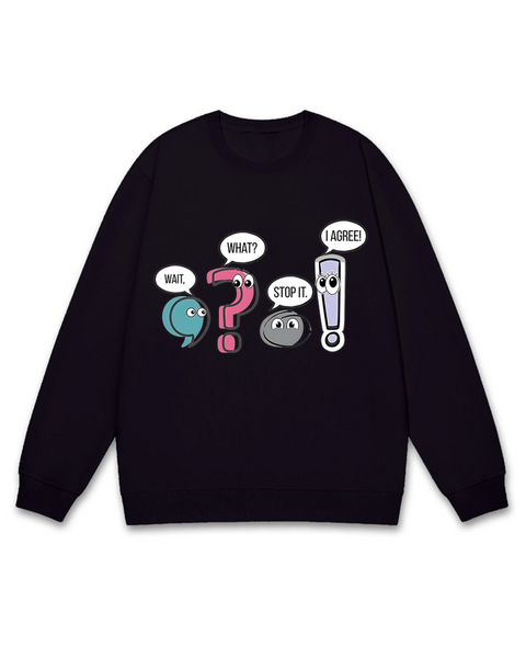 Funny Punctuation Marks Sweatshirt