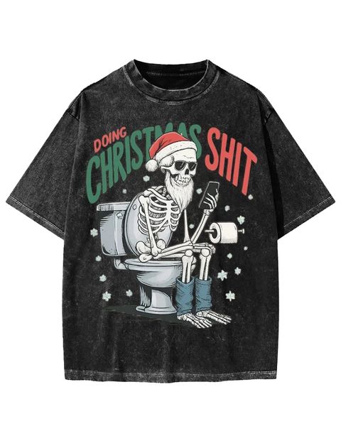 Doing Christmas Shit Skeleton Humor Washed T-shirt