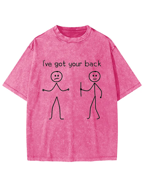I've Got Your Back Washed T-shirt