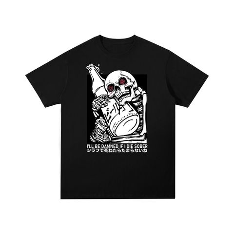 I'll Be Damned If I Die Sober Skull Cotton T-Shirt