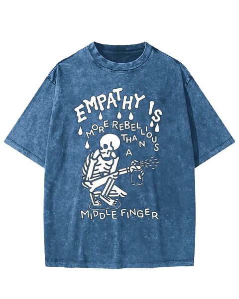 Rebellious Attitude Empathy Is More Rebellious Than A Middle Finger Washed T-Shirt