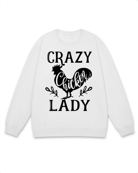 Crazy Chicken Lady Sweatshirt